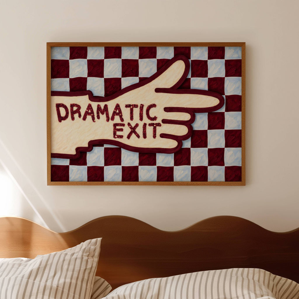 hand drawn Playful typography print with the phrase "Dramatic Exit" on a retro checkerboard pattern in blue and burgundy, on textured oil painting canva. This is a hand drawn trendy typography wall art print ideal for hallway, entryway, living rooms, dorm room decor, gallery walls and playful interiors.