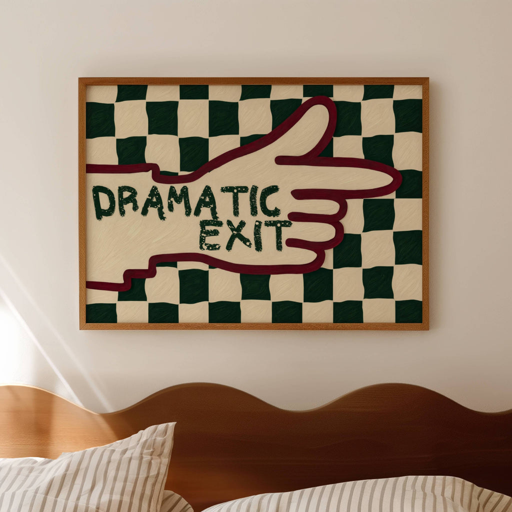 hand drawn Playful typography print with the phrase "Dramatic Exit" on a retro checkerboard pattern in green and burgundy, on textured oil painting canva. This is a hand drawn trendy typography wall art print ideal for hallway, entryway, living rooms, dorm room decor, gallery walls and playful interiors.