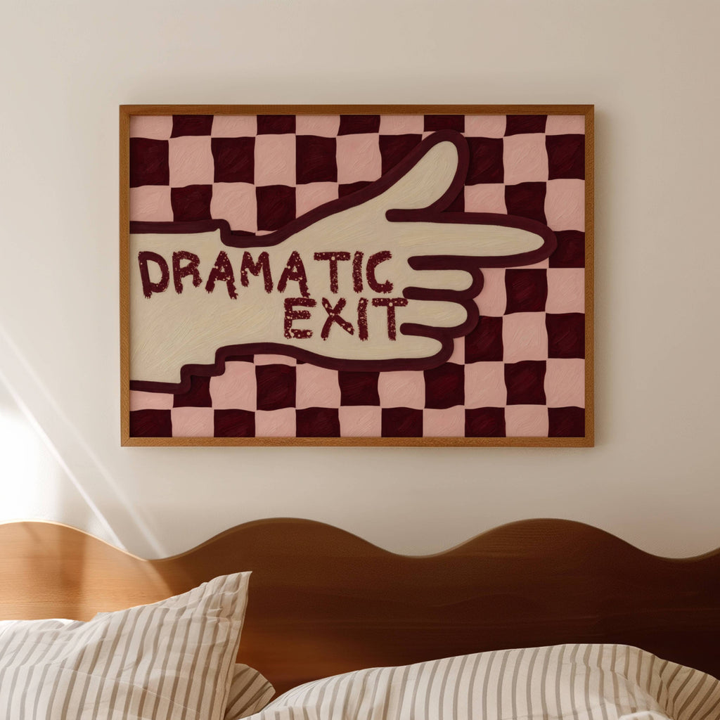 hand drawn Playful typography print with the phrase "Dramatic Exit" on a retro checkerboard pattern in pink and burgundy, on textured oil painting canva. This is a hand drawn trendy typography wall art print ideal for hallway, entryway, living rooms, dorm room decor, gallery walls and playful interiors.