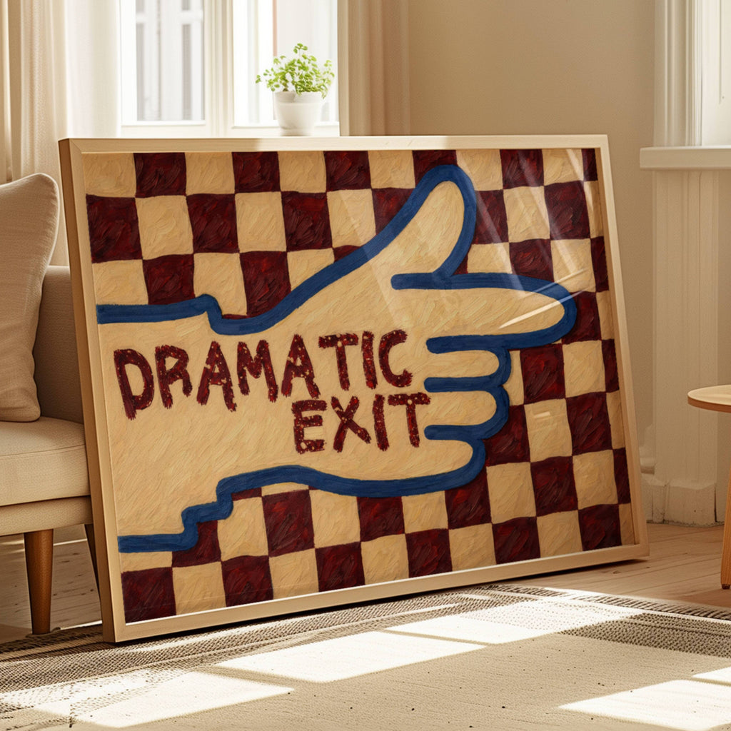 hand drawn Playful typography print with the phrase "Dramatic Exit" on a retro checkerboard pattern in burgundy, on textured oil painting canva. This is a hand drawn trendy typography wall art print ideal for hallway, entryway, living rooms, dorm room decor, gallery walls and playful interiors