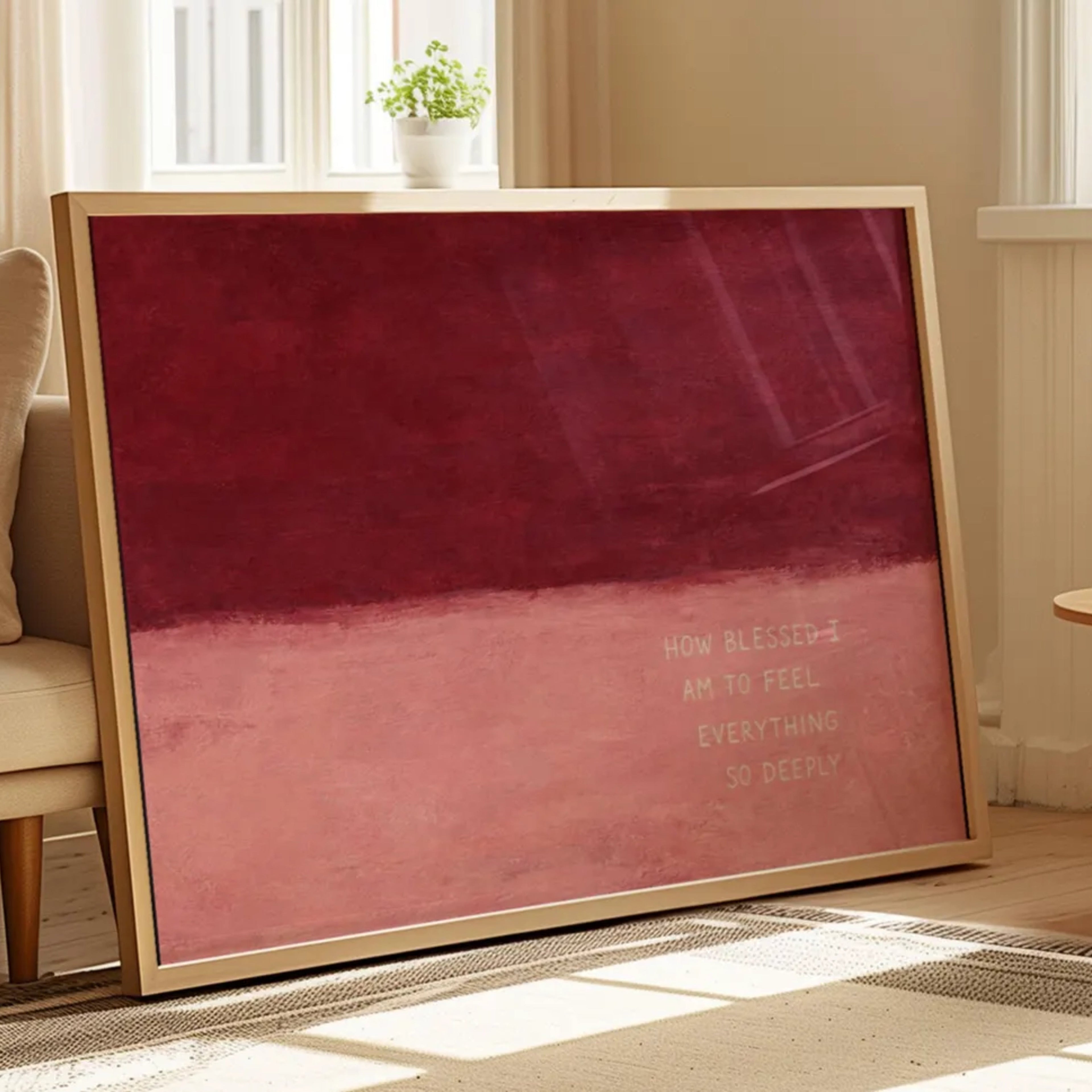hand drawn Trendy typography abstract print with the motivational quote "How blessed i am to feel everything so deeply" in a textured abstract gradient painted canva in pink and ruby colors. This is a trendy minimal typography wall art print ideal for above bed, bedrooms, dorm room decor, living rooms and kitchens, gallery walls and playful interiors. The perfect Cool Girl Apartment decor