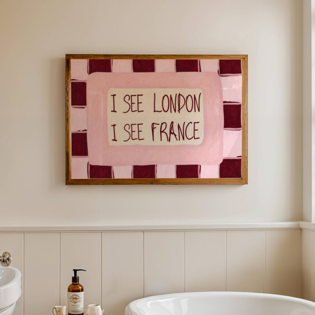 I SEE LONDON I SEE FRANCE is a whimsical Retro typography art print designed to bring humour, colour and personality into your bathroom and laundry room. Featuring vintage-inspired Checkered patterns and hand-lettered typography, this artwork captures the nostalgic charm while adding a playful decorative touch to modern interiors. this is a hand drawn Retro quote wall art, ideal for bathrooms, laundry room decor, and cheeky playful interiors. pink burgundy