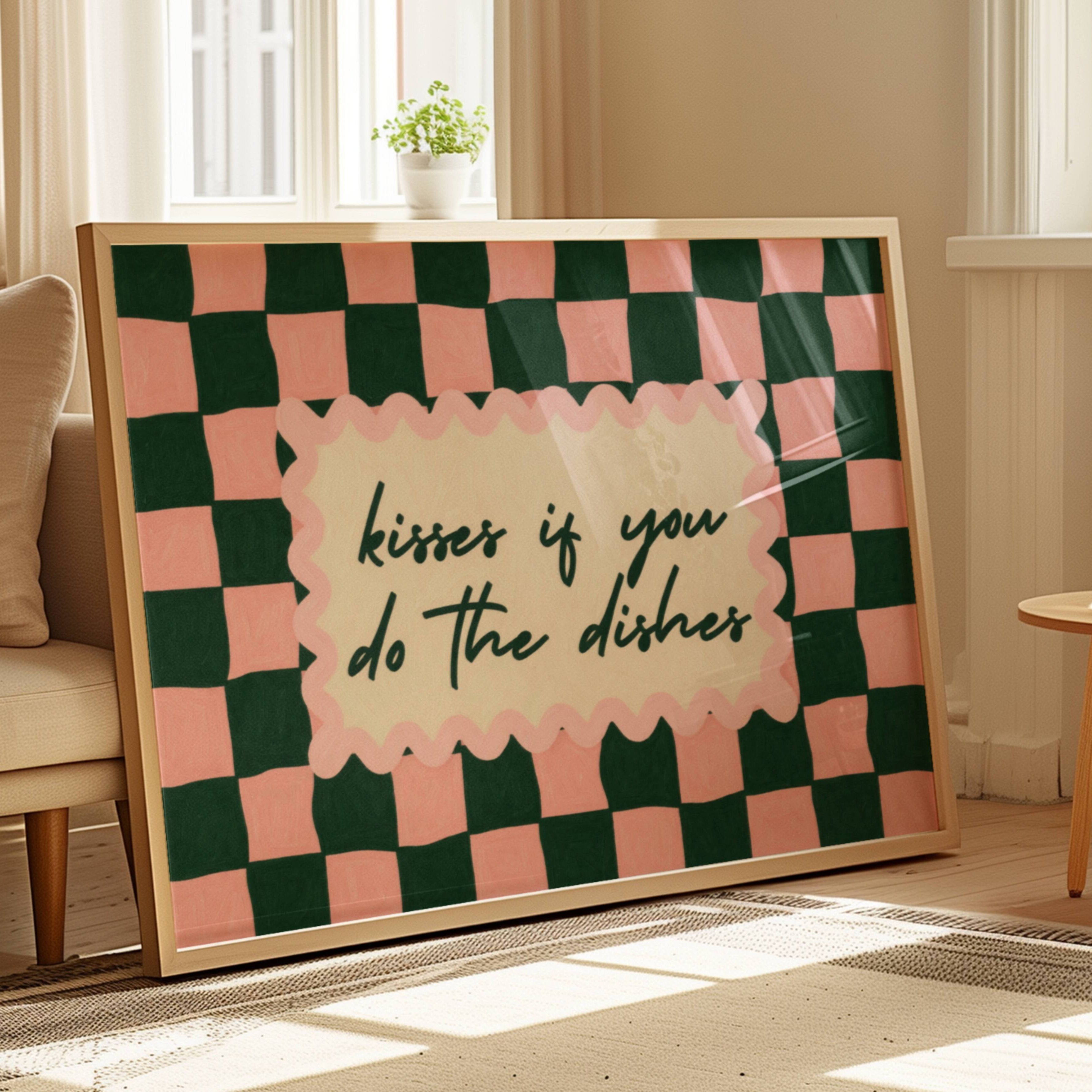 Playful Kitchen Funny Typography wall art with Handwritten quote "Kisses if you do the dishes" on a retro checkered - checkerboard pattern in pink green tones. This is a hand drawn Oil Painting kitchen art Print decor.