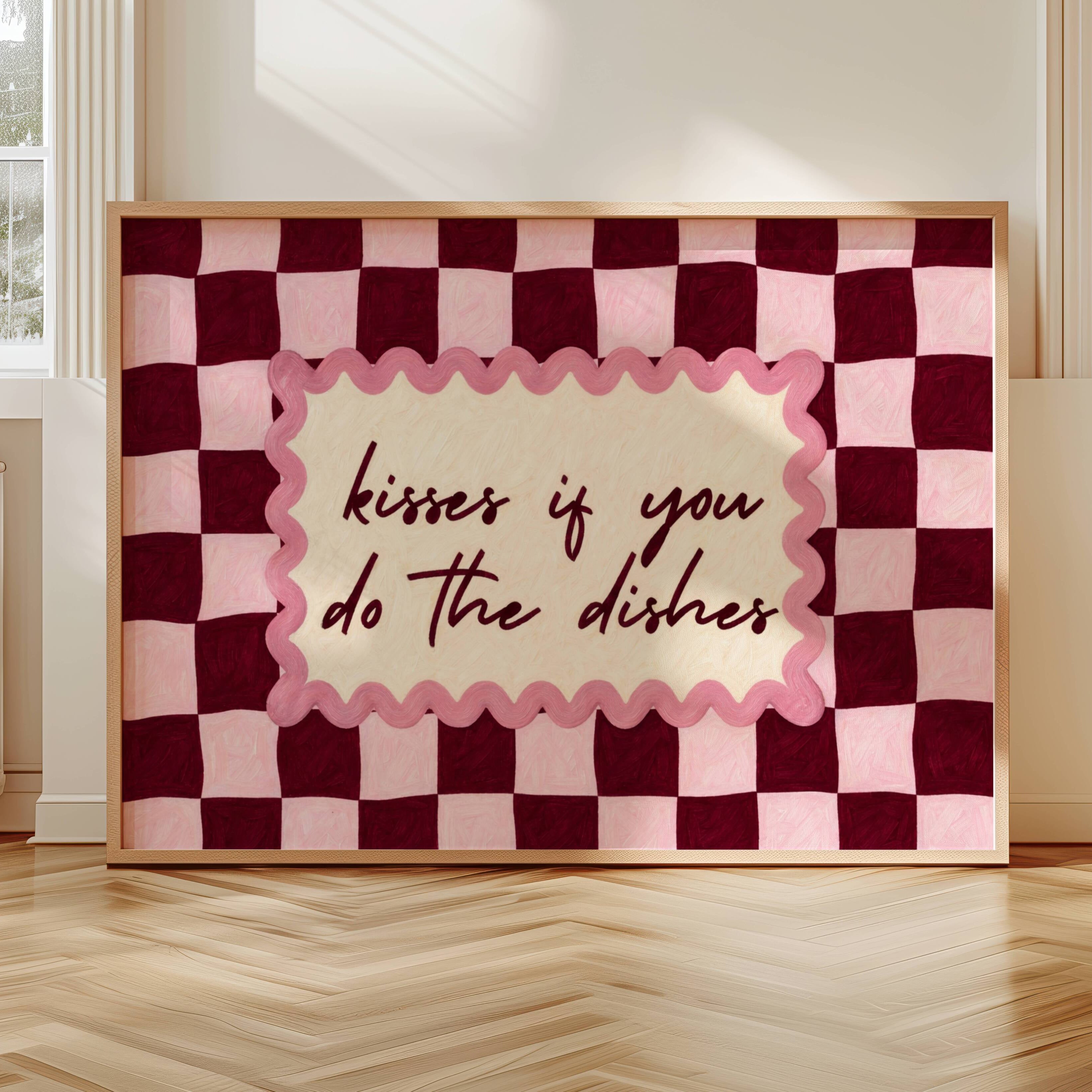 Playful Kitchen Funny Typography wall art with Handwritten quote "Kisses if you do the dishes" on a retro checkered - checkerboard pattern in pink ruby tones. This is a hand drawn Oil Painting kitchen art Print decor.