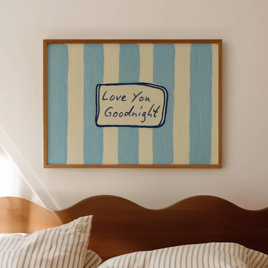 hand drawn Playful typography print with the phrase "Love You Goodnight" on a retro blue striped background, on textured oil painting canva. This is a hand drawn trendy typography wall art print ideal for bedrooms, dorm room decor, gallery walls and playful interiors.