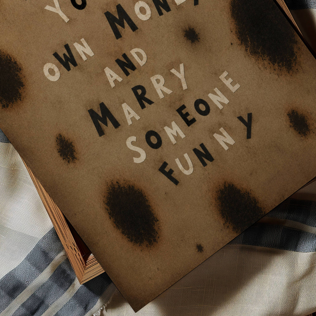 hand drawn Trendy typography print with the funny quote "MAKE YOUR OWN MONEY AND MARRY SOMEONE FUNNY" in a leopard - cheetah animal print canva. This is a trendy Retro typography wall art print ideal for above bed, bedrooms, dorm room decor, living rooms and kitchens, gallery walls and playful interiors. The perfect Cool Girl Apartment decor