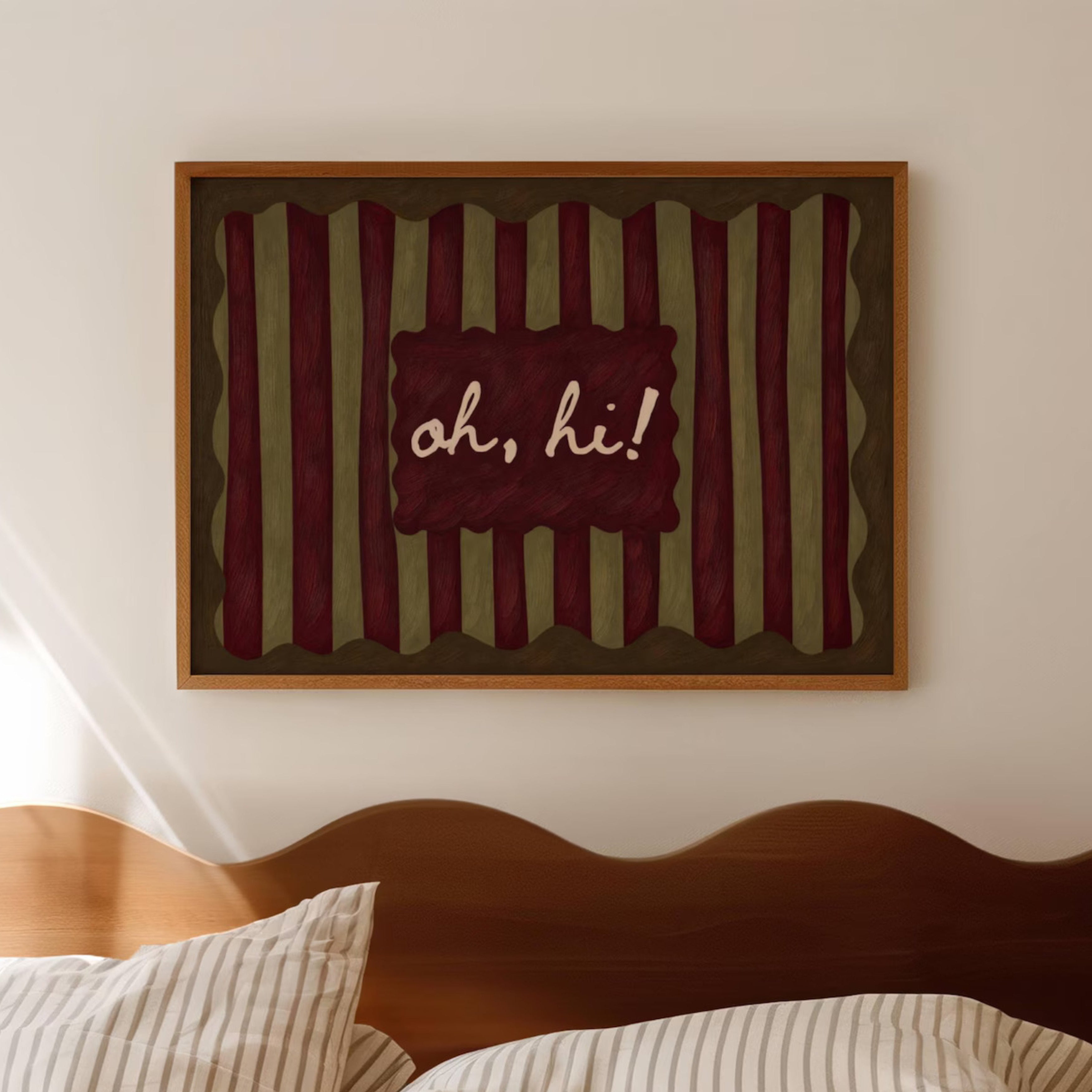 hand drawn Playful typography print with the phrase "oh, hi!" in a retro striped pink ruby, khaki burgundy, blue ruby, pink green on textured oil painting canva. This is a hand drawn trendy typography wall art print ideal for above bed, bedrooms, dorm room decor, living rooms and kitchens, gallery walls and playful interiors.