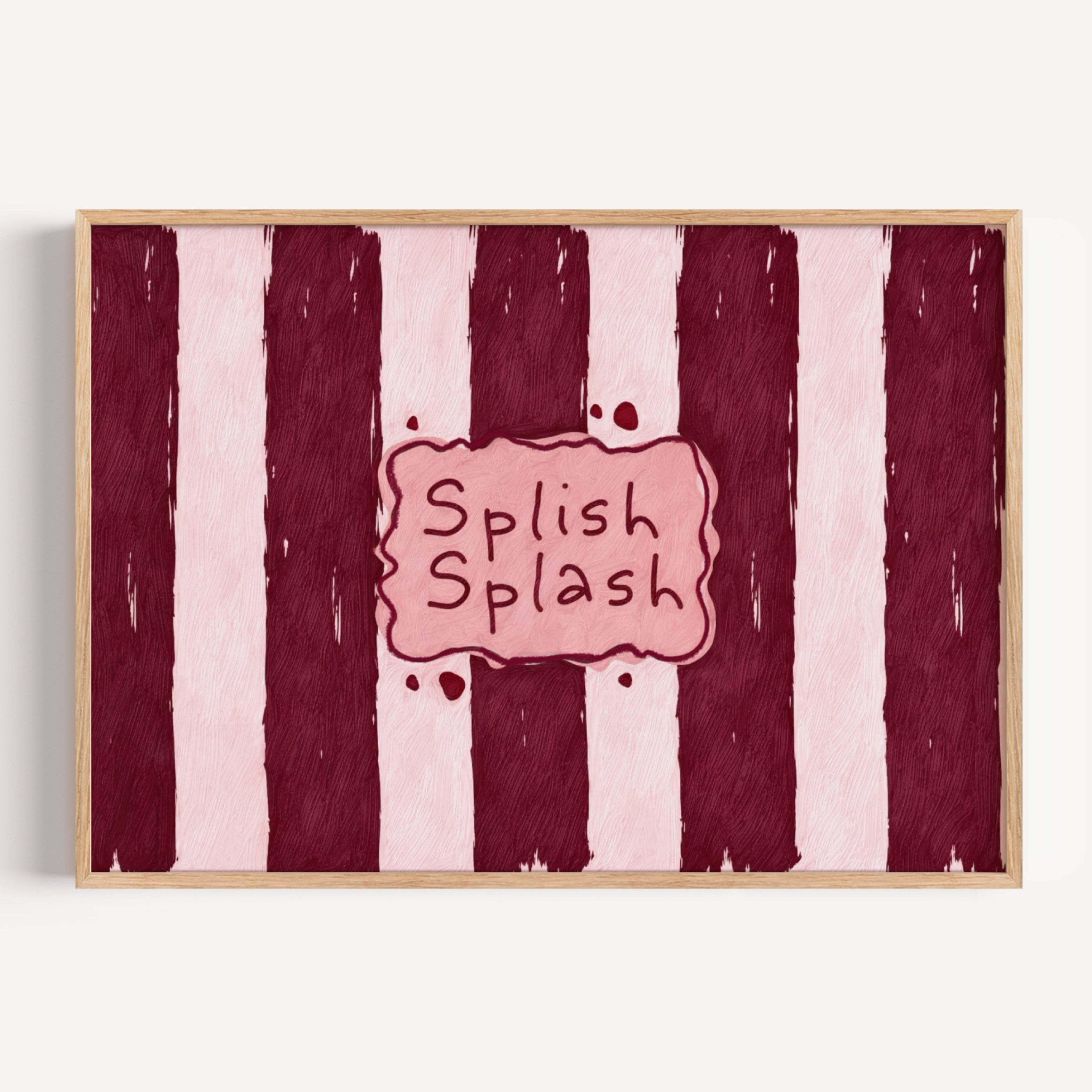 SPLISH SPLASH is a whimsical Retro typography art print designed to bring humour, colour and personality into your bathroom and laundry room. Featuring vintage-inspired Striped patterns and hand-lettered typography, this artwork captures the nostalgic charm while adding a playful decorative touch to modern interiors. this is a hand drawn Retro quote wall art, ideal for bathrooms, laundry room decor, and cheeky playful interiors. pink burgundy