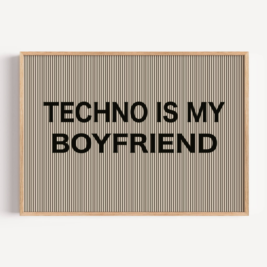 hand drawn Playful Funny typography print with the phrase "TECHNO IS MY BOYFREIND" in a retro striped neutral canva. This is a trendy funny typography wall art print ideal for above bed, bedrooms, dorm room decor, living rooms and kitchens, gallery walls and playful interiors. The perfect Cool Girl Apartment decor