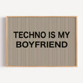 hand drawn Playful Funny typography print with the phrase "TECHNO IS MY BOYFREIND" in a retro striped neutral canva. This is a trendy funny typography wall art print ideal for above bed, bedrooms, dorm room decor, living rooms and kitchens, gallery walls and playful interiors. The perfect Cool Girl Apartment decor