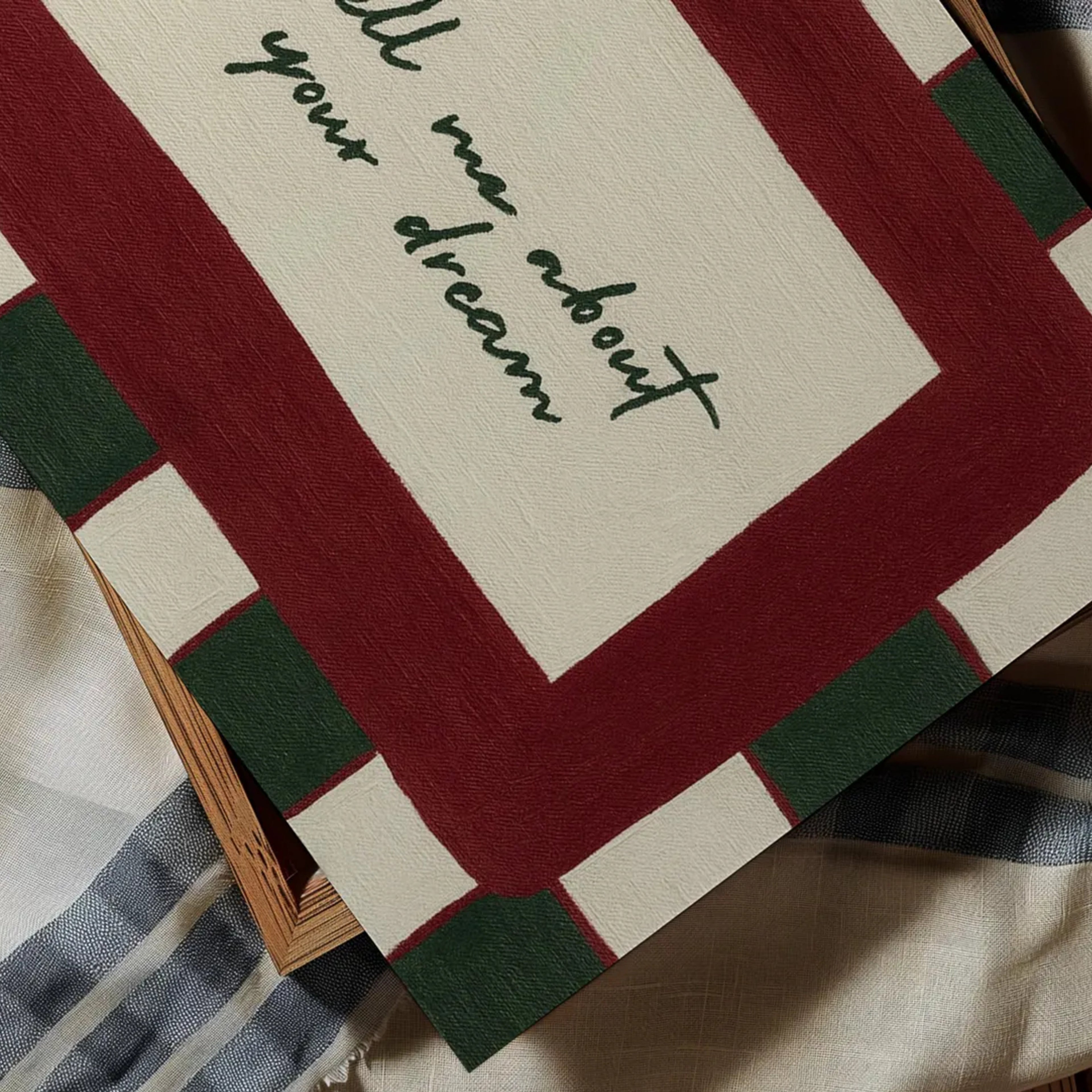hand drawn Playful typography print with the phrase "Tell me about your dream" in green and ruby burgundy, on textured oil painting canva. This is a hand drawn trendy typography wall art print ideal for above bed, bedrooms, dorm room decor, gallery walls and playful interiors.