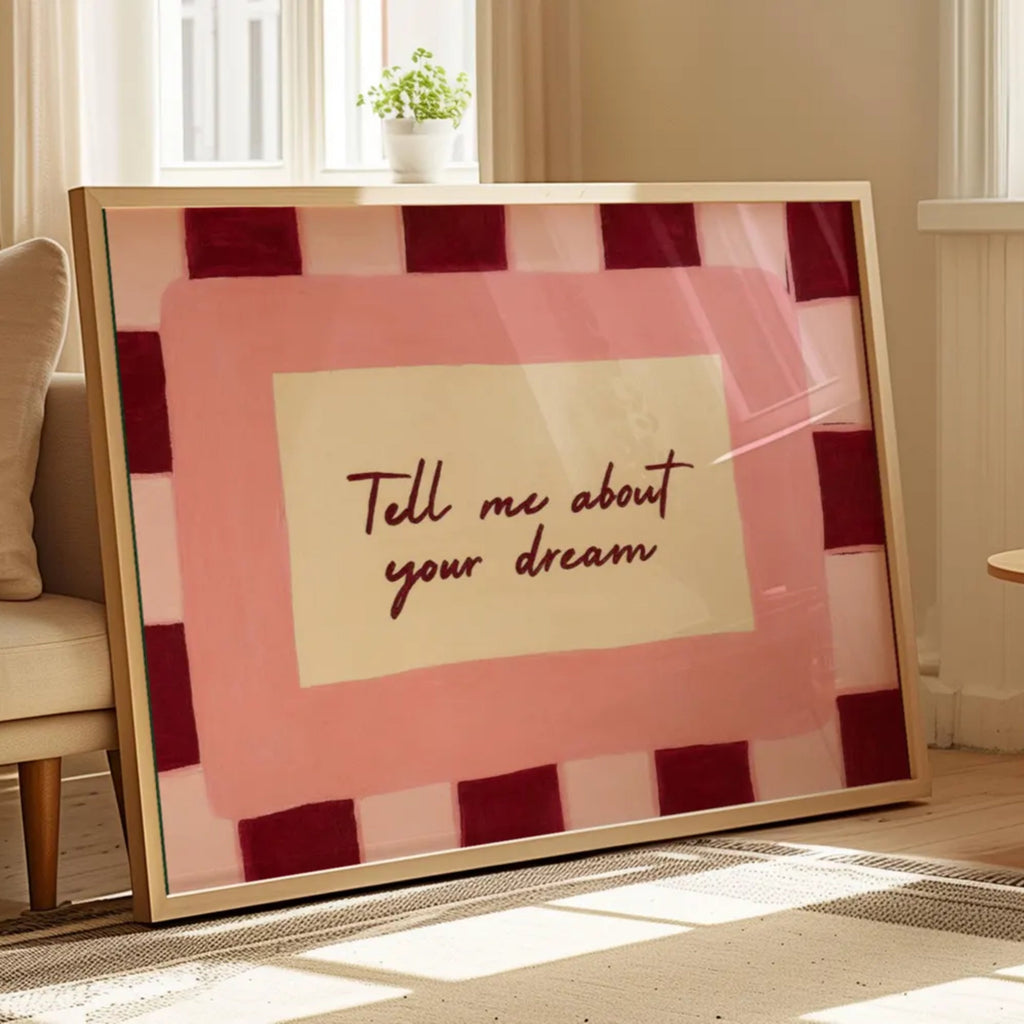 hand drawn Playful typography print with the phrase "Tell me about your dream" in pink and ruby burgundy, on textured oil painting canva. This is a hand drawn trendy typography wall art print ideal for above bed, bedrooms, dorm room decor, gallery walls and playful interiors.