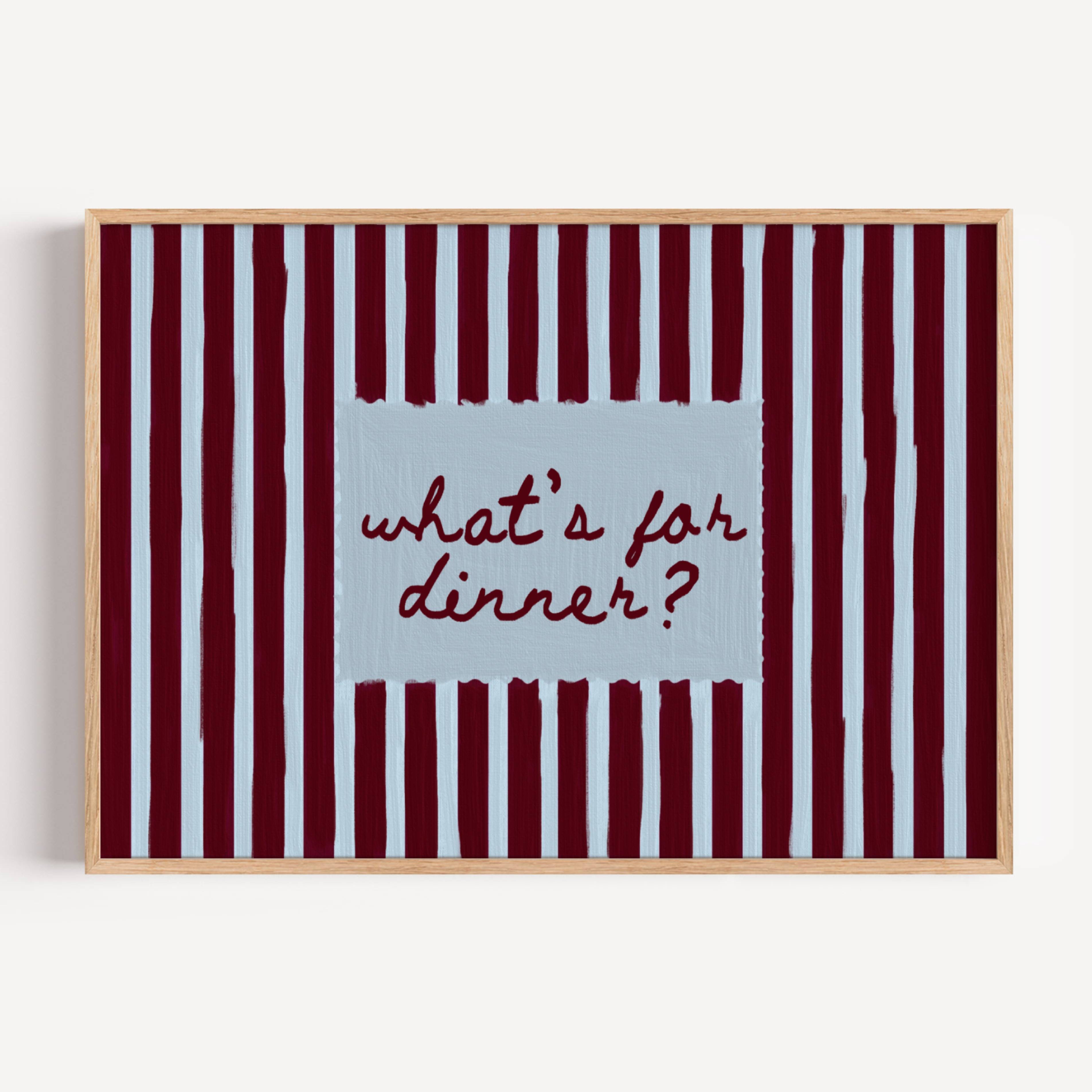 Playful Kitchen Funny Typography wall art with Handwritten quote "What's for dinner?" on a retro striped background in blue and ruby  tones. This is a hand drawn Oil Painting kitchen art Print decor.