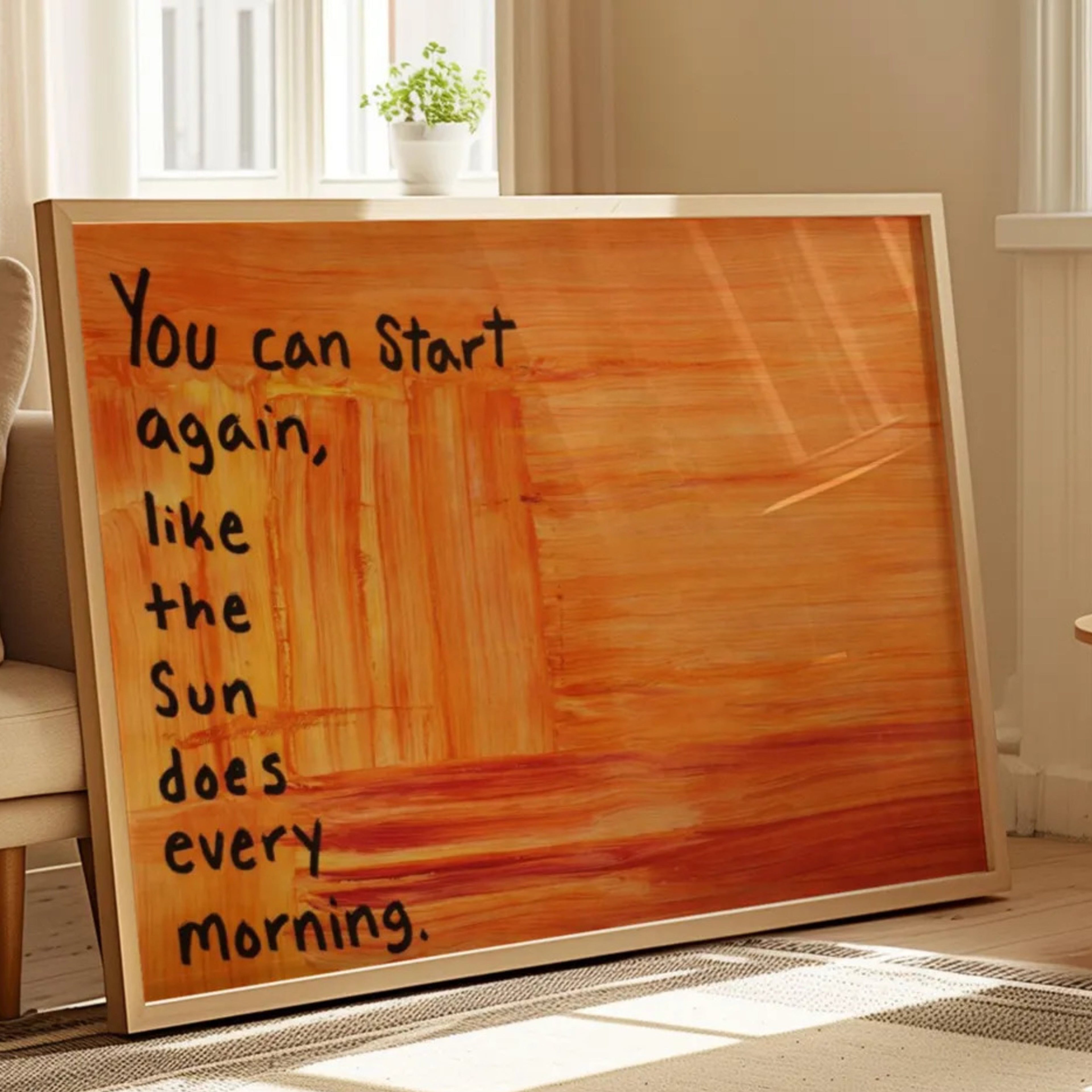 hand drawn Trendy typography abstract print with the motivational quote "You can start again like the sun does every morning" in a textured abstract gradient painted canva in sunset colors. This is a trendy grafitti style typography wall art print ideal for above bed, bedrooms, dorm room decor, living rooms and kitchens, gallery walls and playful interiors. The perfect Cool Girl Apartment decor
