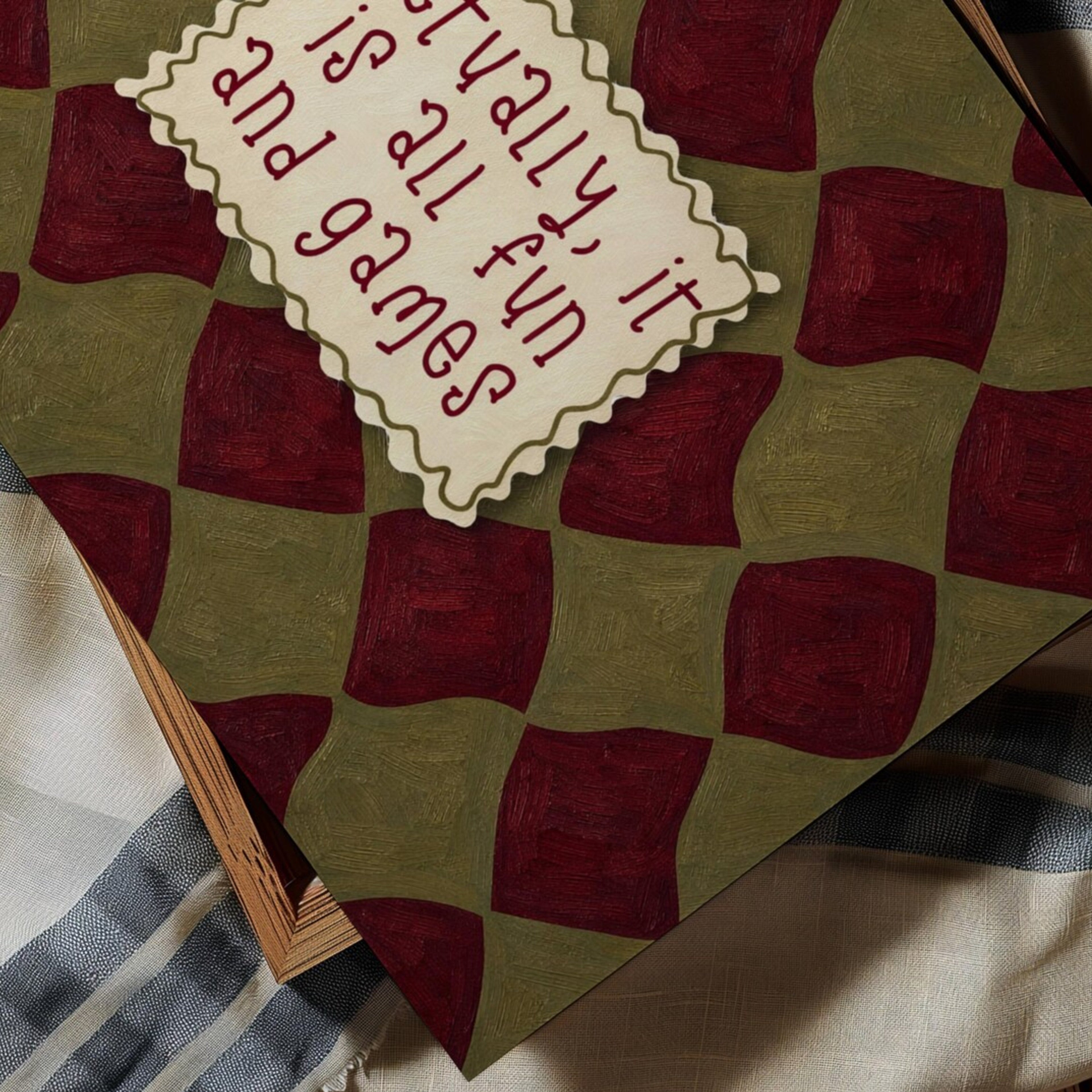 hand drawn Playful typography print with the phrase "actually its all fun and games" in a retro checkered khaki and ruby burgundy, on textured oil painting canva. This is a hand drawn trendy funny typography wall art print ideal for above bed, bedrooms, dorm room decor, living rooms and kitchens, gallery walls and playful interiors.