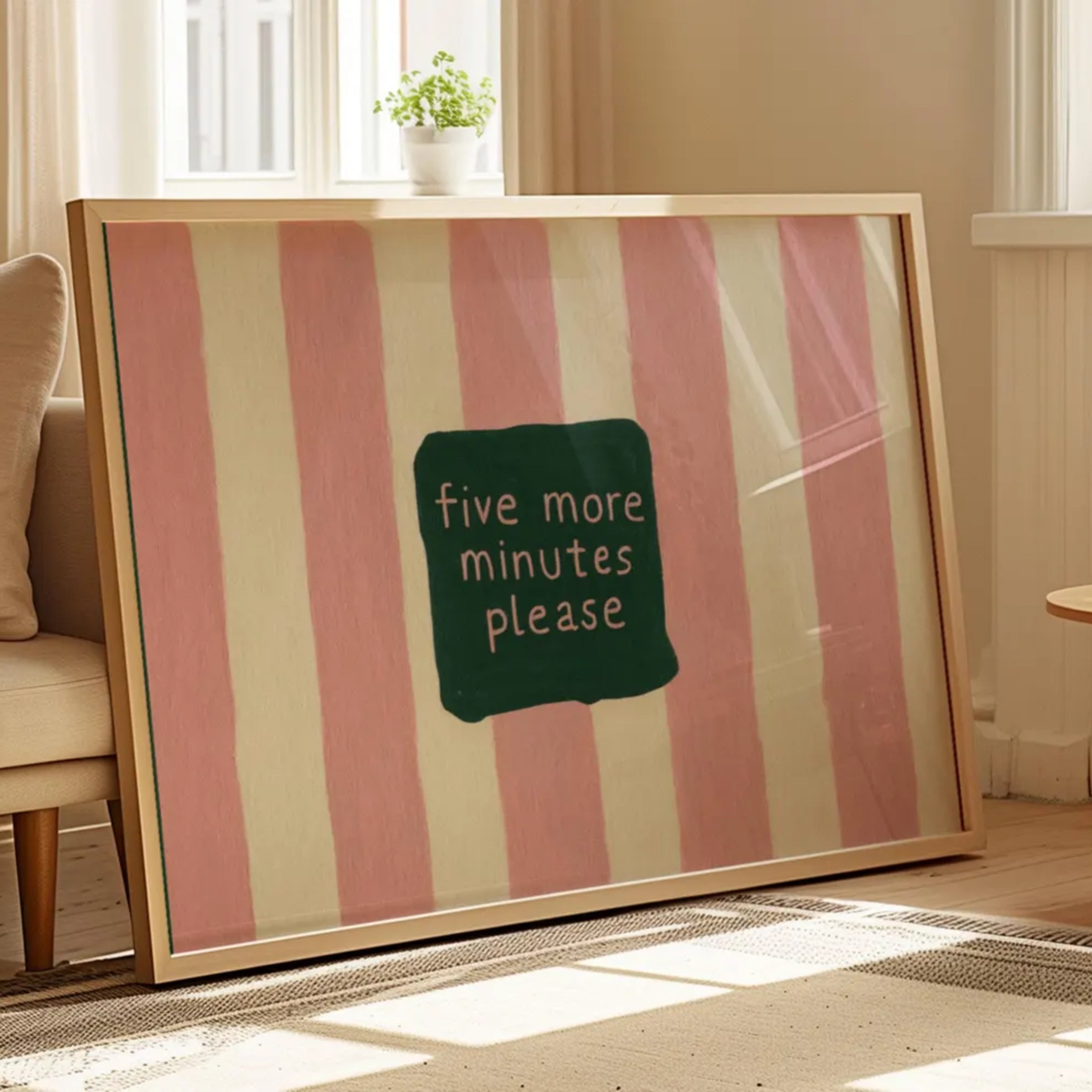 hand drawn Playful funny bedroom typography print with the phrase "five more minutes please" in striped pink, on textured oil painting canva. This is a hand drawn trendy typography wall art print ideal for above bed, bedrooms, dorm room decor, living rooms and kitchens, gallery walls and playful interiors