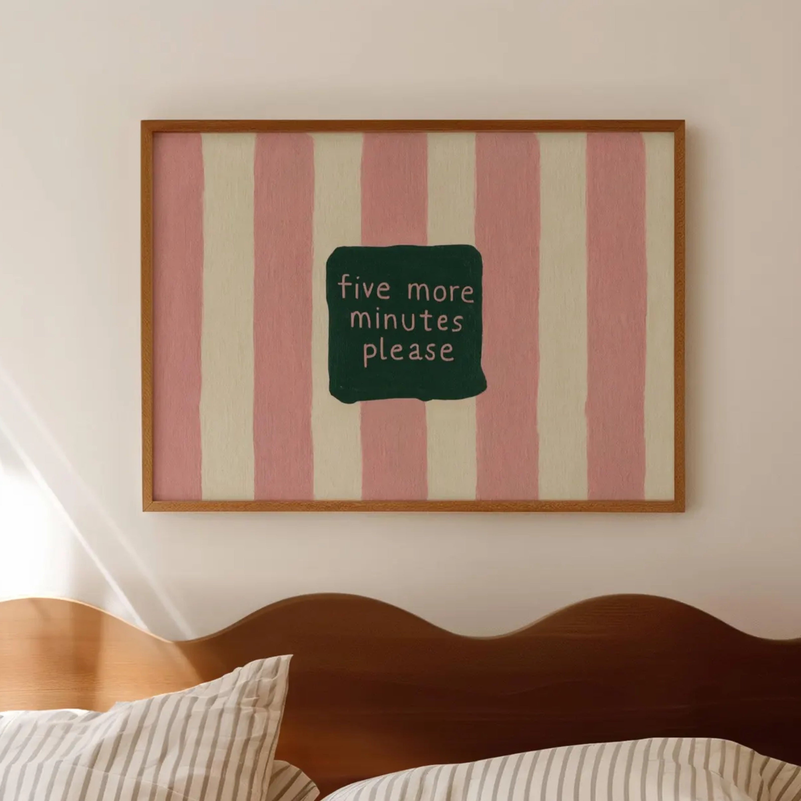hand drawn Playful funny bedroom typography print with the phrase "five more minutes please" in striped pink, on textured oil painting canva. This is a hand drawn trendy typography wall art print ideal for above bed, bedrooms, dorm room decor, living rooms and kitchens, gallery walls and playful interiors