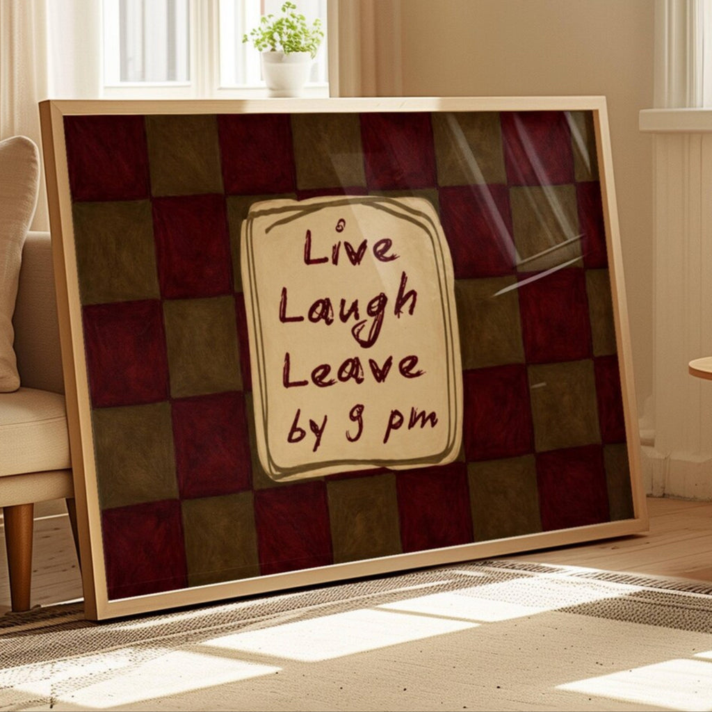 hand drawn Playful typography print with the phrase "live laught leave by 9pm" in a retro checkered pink ruby, blue ruby, khaki burgundy, pink green on textured oil painting canva. This is a hand drawn trendy typography wall art print ideal for above bed, bedrooms, dorm room decor, living rooms and kitchens, gallery walls and playful interiors.
