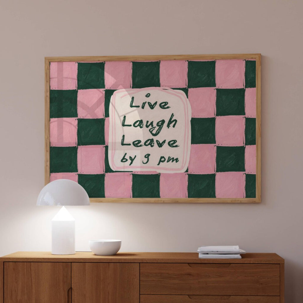 hand drawn Playful typography print with the phrase "live laught leave by 9pm" in a retro checkered pink ruby, blue ruby, khaki burgundy, pink green on textured oil painting canva. This is a hand drawn trendy typography wall art print ideal for above bed, bedrooms, dorm room decor, living rooms and kitchens, gallery walls and playful interiors.