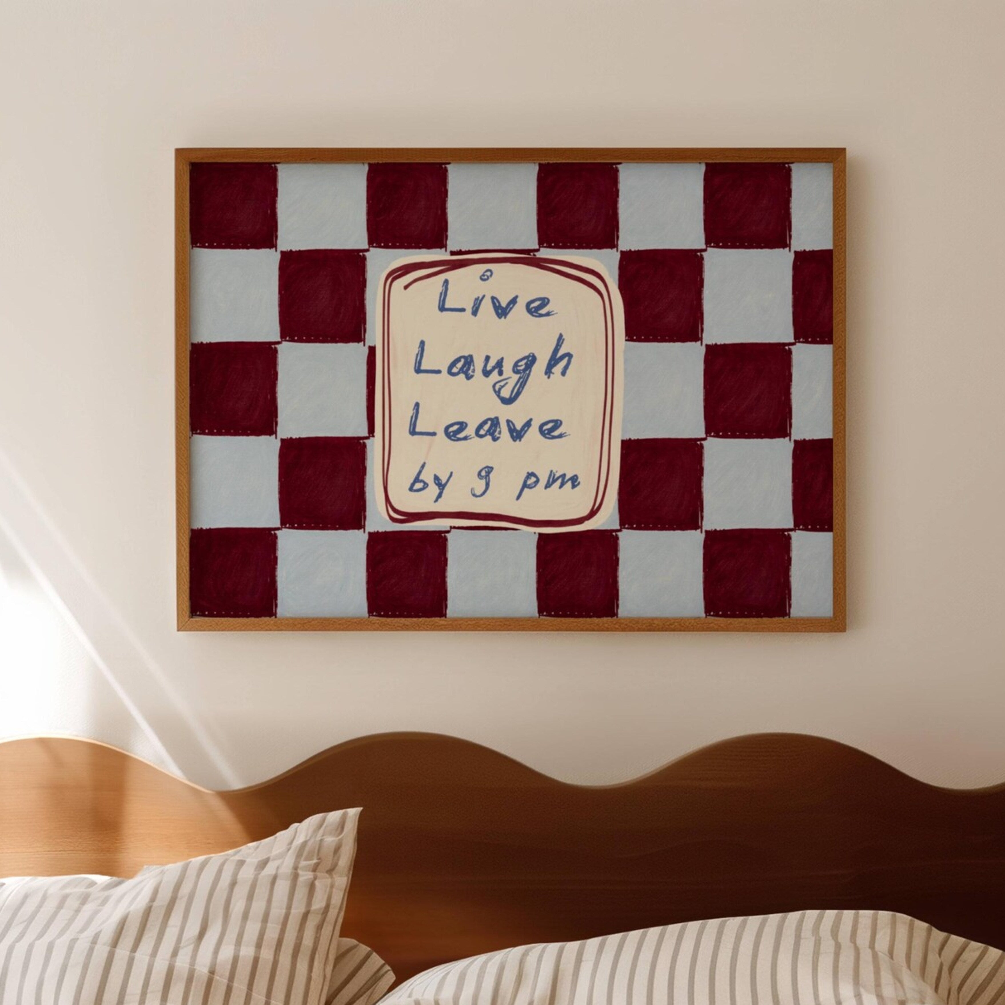 hand drawn Playful typography print with the phrase "live laught leave by 9pm" in a retro checkered pink ruby, blue ruby, khaki burgundy, pink green on textured oil painting canva. This is a hand drawn trendy typography wall art print ideal for above bed, bedrooms, dorm room decor, living rooms and kitchens, gallery walls and playful interiors.