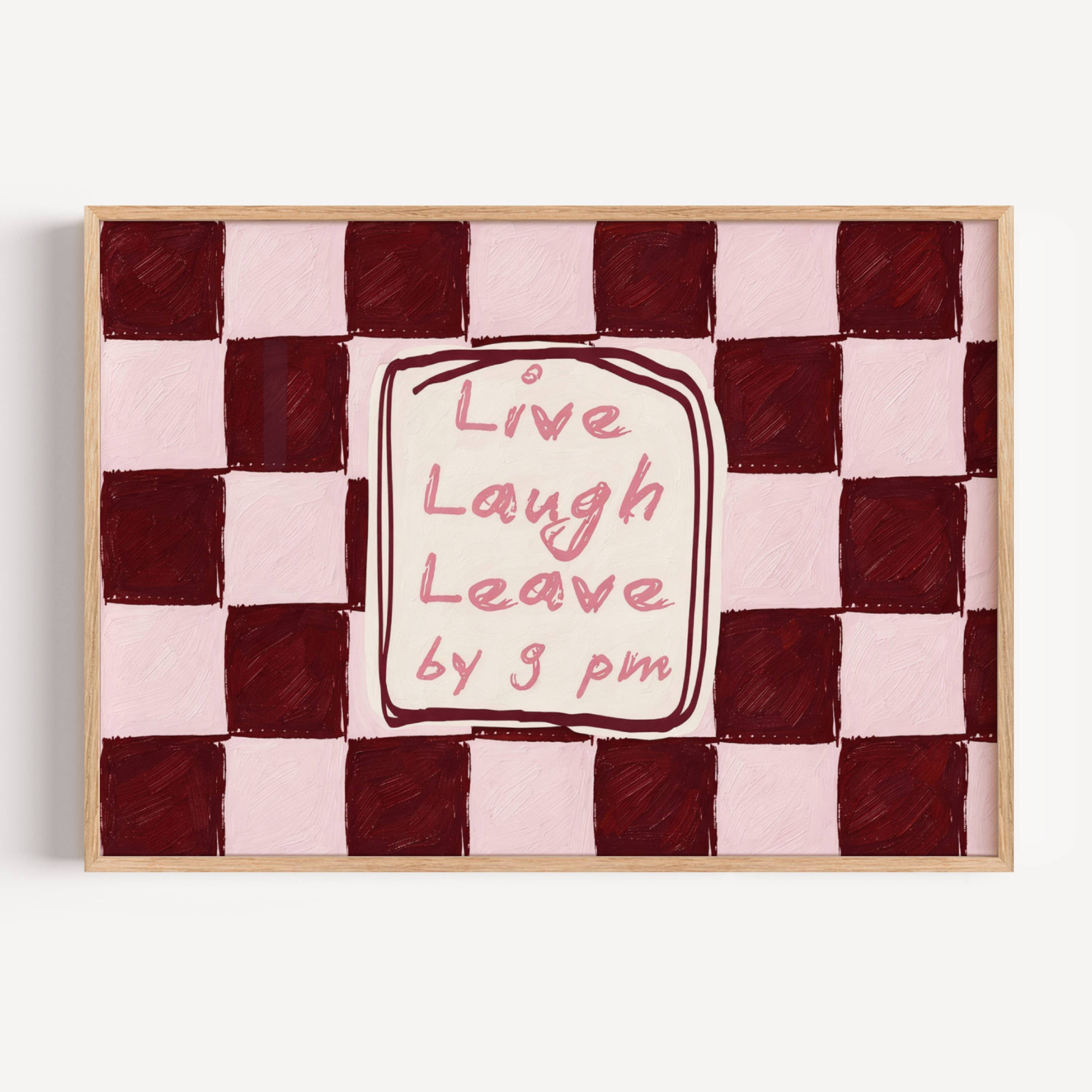Checkered wall art with 'Live Laugh Leave by 9 pm' text on a white background