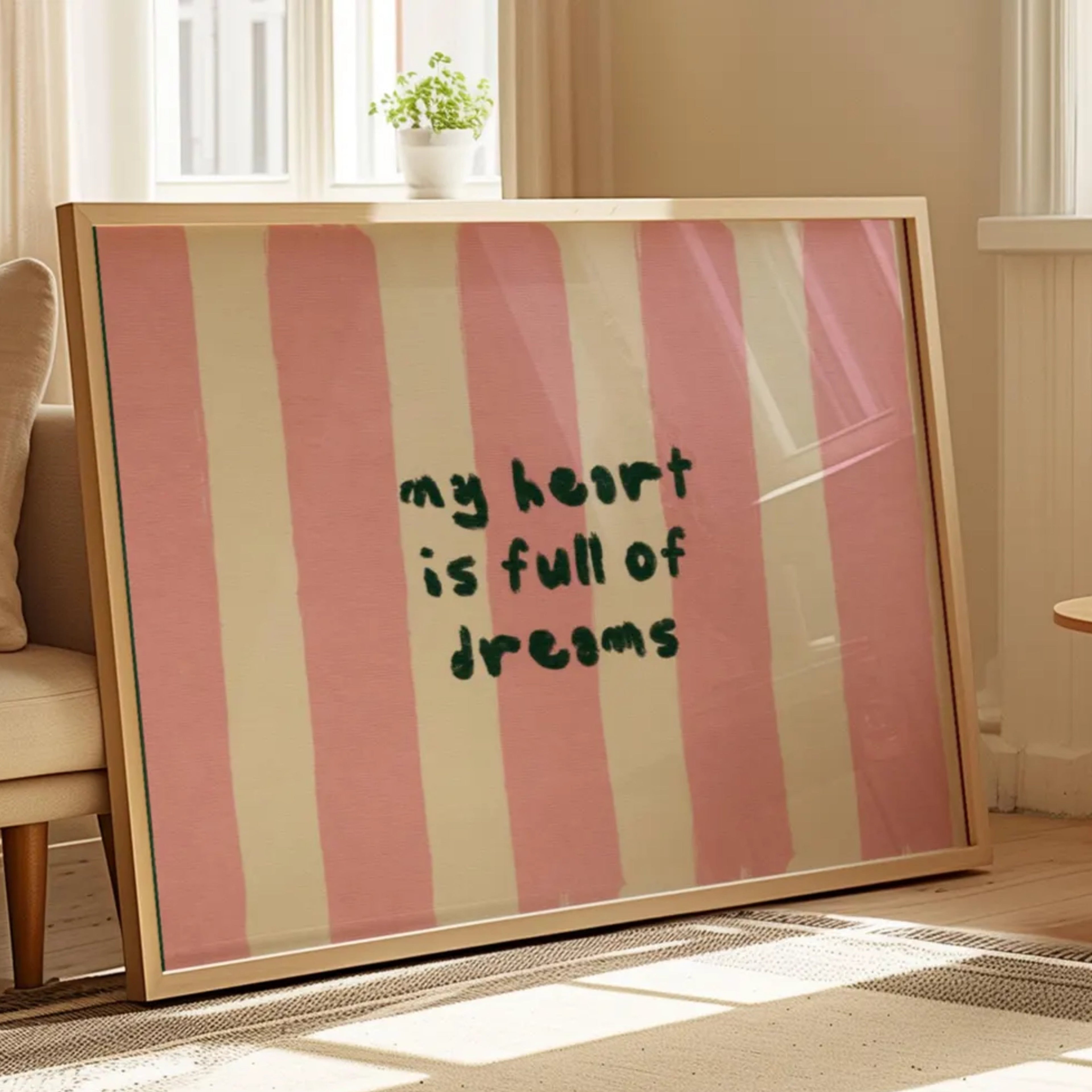hand drawn Playful bedroom typography print with the phrase "my heart is full of dreams" in striped pink, on textured oil painting canva. This is a hand drawn trendy typography wall art print ideal for above bed, bedrooms, dorm room decor, living rooms and kitchens, gallery walls and playful interiors.