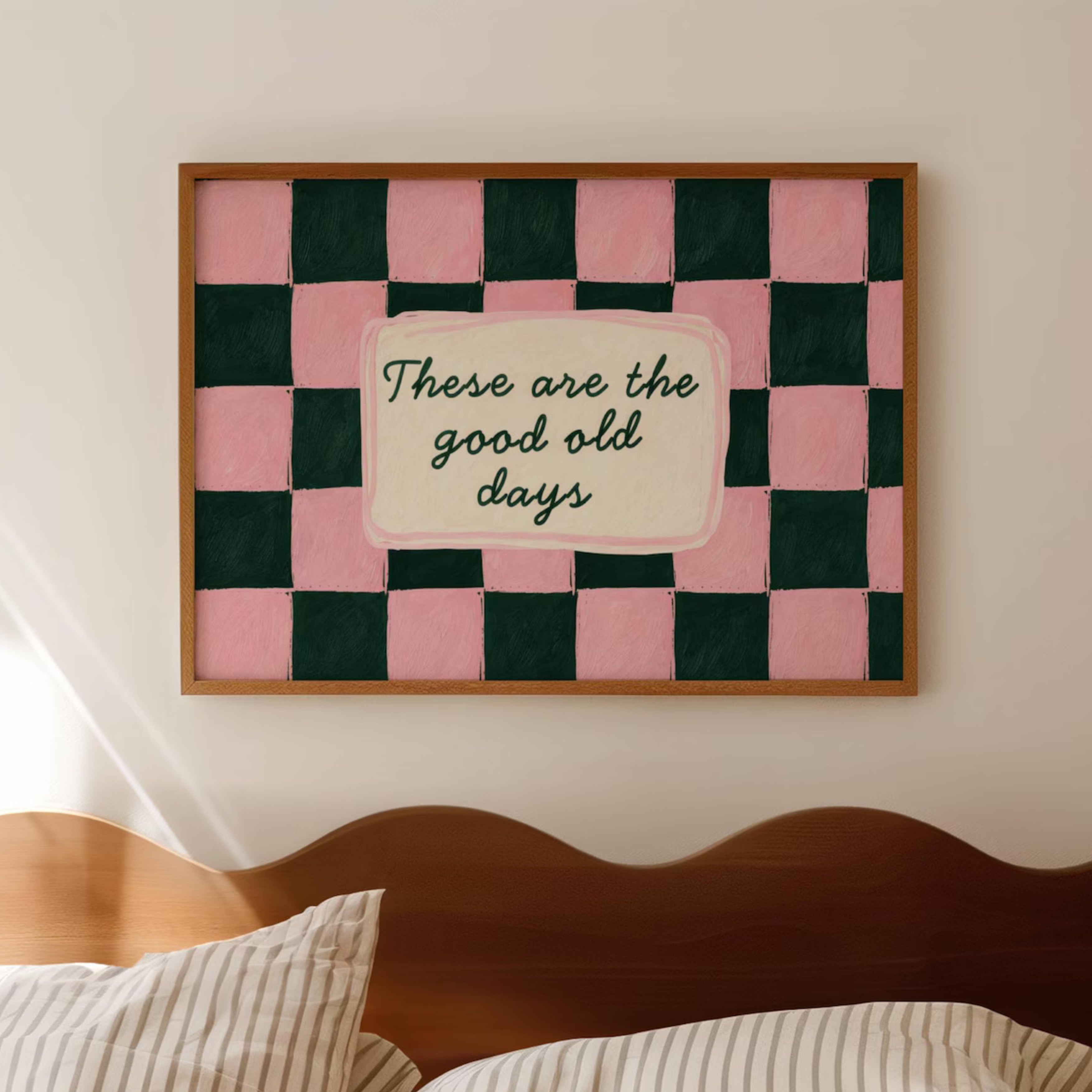 hand drawn Playful typography print with the phrase "these are the good old days" in a retro checkered pink ruby, blue ruby, pink green on textured oil painting canva. This is a hand drawn trendy typography wall art print ideal for above bed, bedrooms, dorm room decor, living rooms and kitchens, gallery walls and playful interiors.