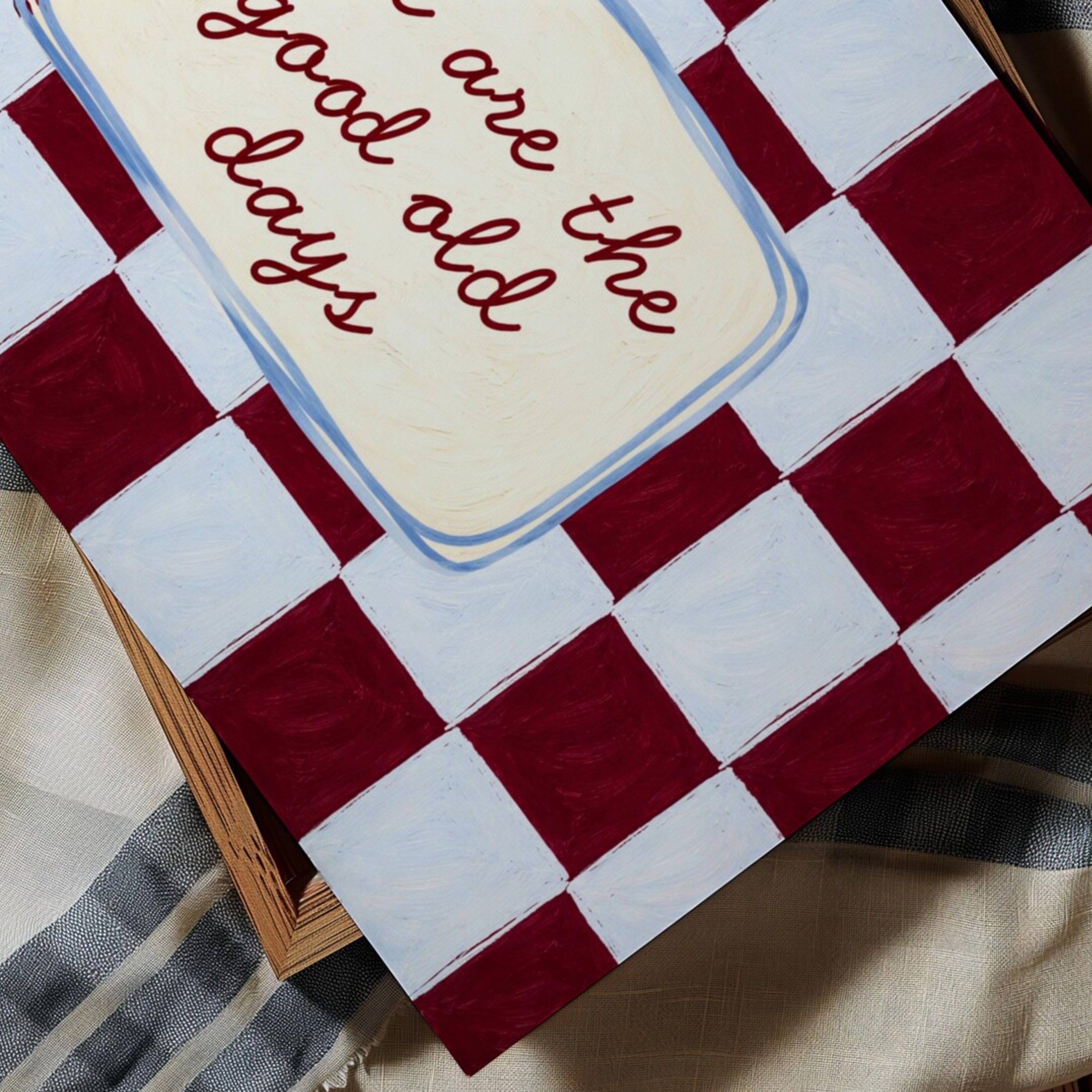 hand drawn Playful typography print with the phrase "these are the good old days" in a retro checkered pink ruby, blue ruby, pink green on textured oil painting canva. This is a hand drawn trendy typography wall art print ideal for above bed, bedrooms, dorm room decor, living rooms and kitchens, gallery walls and playful interiors.