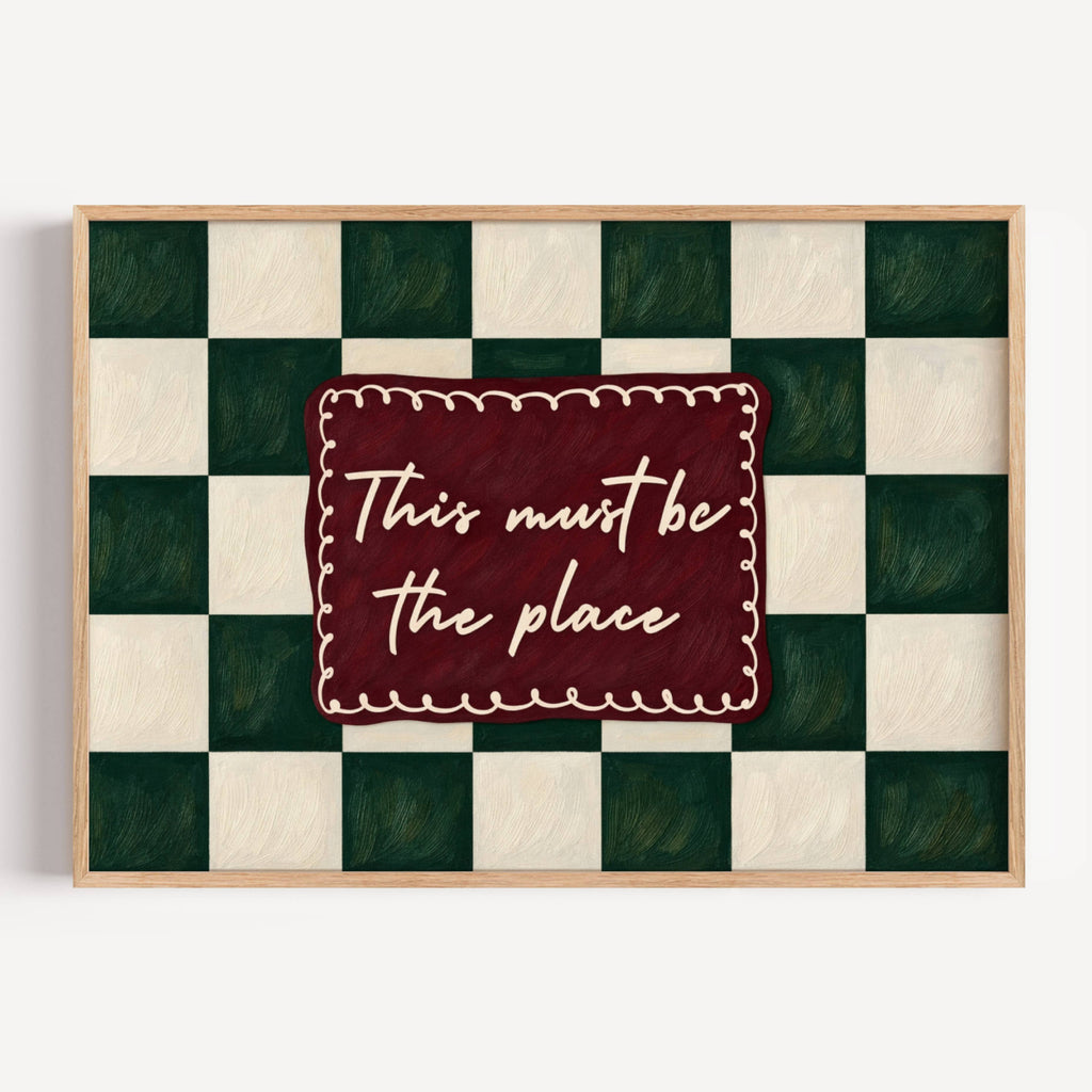 hand drawn Playful typography print with the phrase "this must be the place" in a retro checkerboard dark green and ruby burgundy, on textured oil painting canva. This is a hand drawn trendy typography ideal for above bed, bedrooms, dorm room decor, living rooms and kitchens, gallery walls and playful interiors.