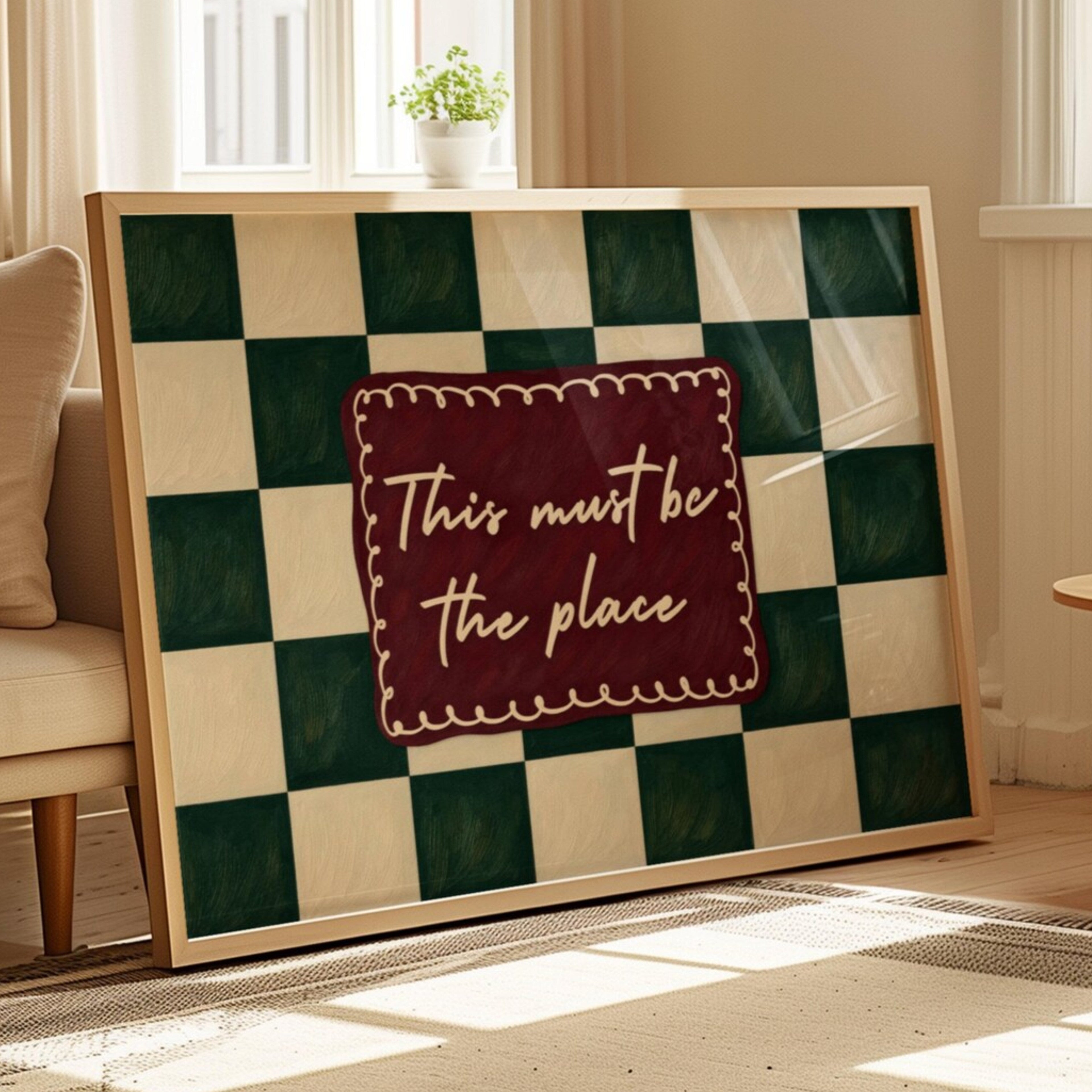 hand drawn Playful typography print with the phrase "this must be the place" in a retro checkerboard green and ruby burgundy, on textured oil painting canva. This is a hand drawn trendy typography ideal for above bed, bedrooms, dorm room decor, living rooms and kitchens, gallery walls and playful interiors.
