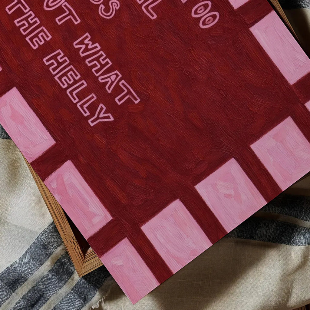 hand drawn Playful funny motivational bedroom typography print with the phrase "this too shall pass but what the helly" in pink and ruby burgundy, on textured oil painting canva. This is a hand drawn trendy typography wall art print ideal for above bed, bedrooms, dorm room decor, living rooms and kitchens, gallery walls and playful interiors.