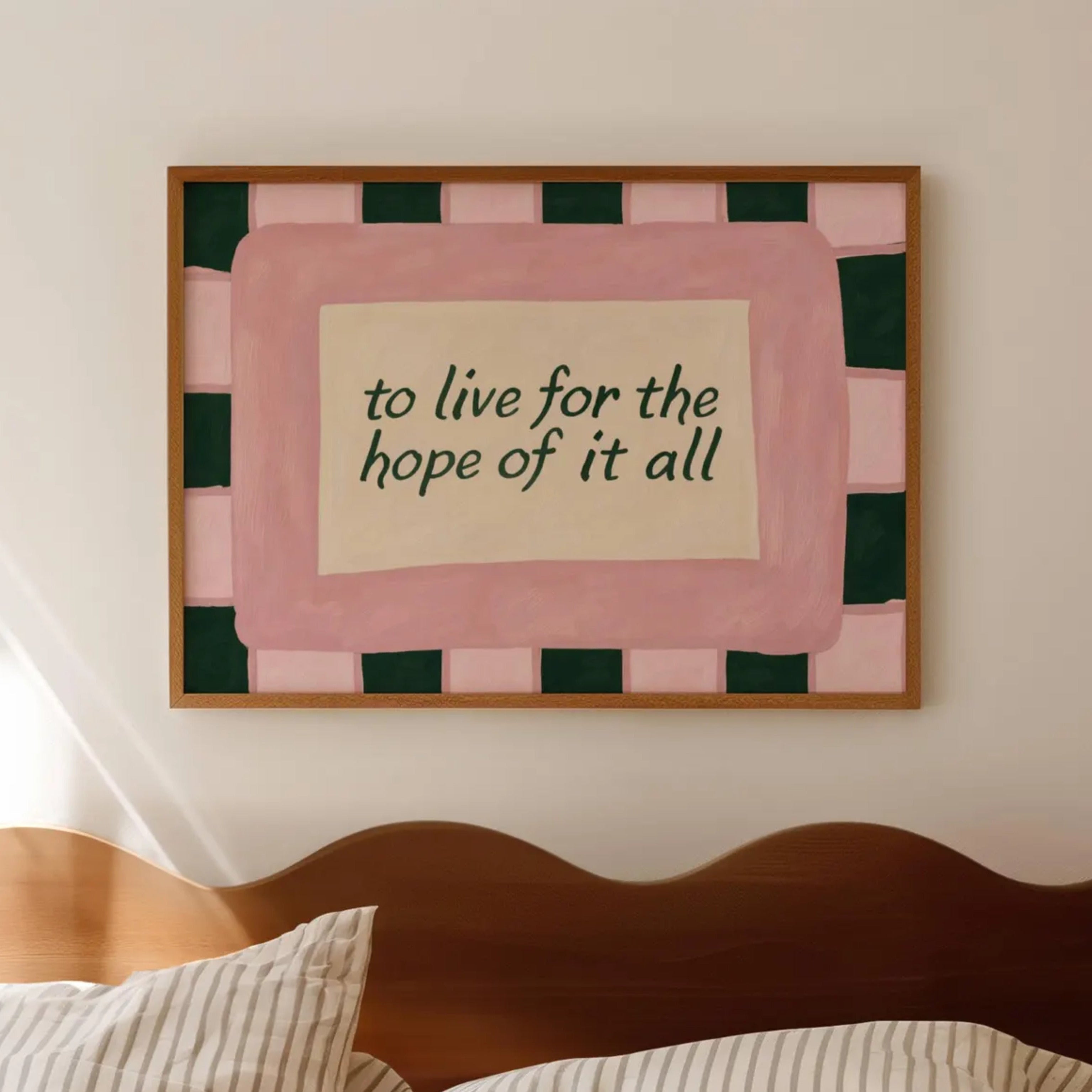 hand drawn Playful motivational bedroom typography Taylor Swift song lyrics print with the phrase "to live for the hope of it all" in pink and green, on textured oil painting canva, inspired by Taylor Swift song lyrics. This is a hand drawn trendy typography / sonf lyrics wall art print ideal for Taylor fans, above bed, bedrooms, dorm room decor, living rooms and kitchens, gallery walls and playful interiors.