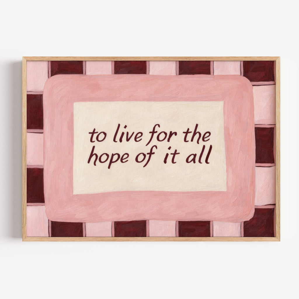 hand drawn Playful motivational bedroom typography Taylor Swift song lyrics print with the phrase "to live for the hope of it all" in pink and ruby burgundy, on textured oil painting canva, inspired by Taylor Swift song lyrics. This is a hand drawn trendy typography / sonf lyrics wall art print ideal for Taylor fans, above bed, bedrooms, dorm room decor, living rooms and kitchens, gallery walls and playful interiors.